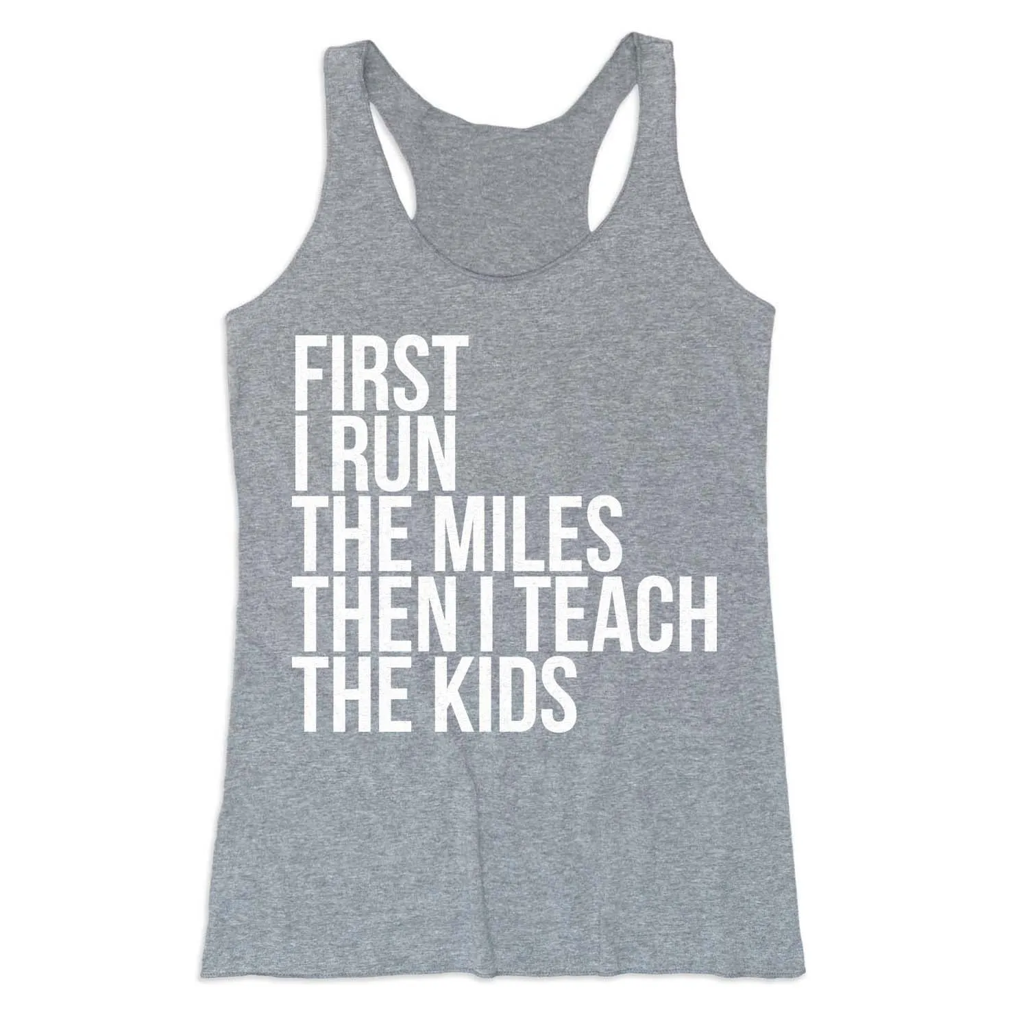 Women's Everyday Tank Top - Then I Teach The Kids Motion Enhanced